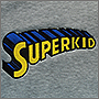    :  Superkid